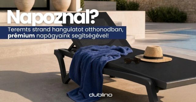 Teremts saját medenceparti hangulatot otthon a Dublino napágyaival!